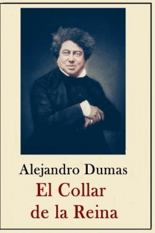 Book Alexandre Dumas - Coleccion: El Collar de la Reina Dumas Alexandre