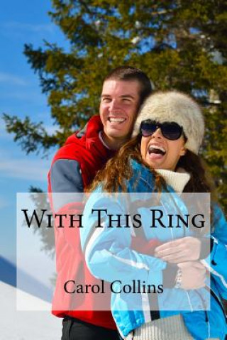 Knjiga With This Ring Carol Collins