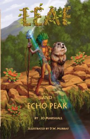 Knjiga Leaf & Echo Peak Jo Marshall