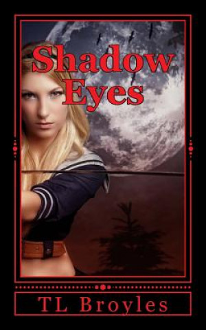 Книга Shadow Eyes T L Broyles
