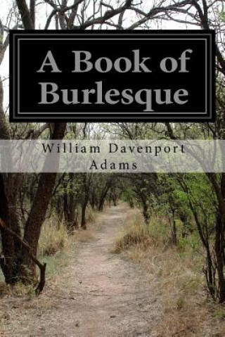 Carte A Book of Burlesque William Davenport Adams
