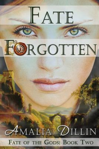 Книга Fate Forgotten Amalia Dillin
