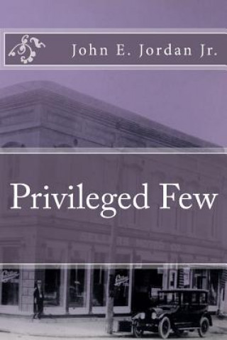 Knjiga Privileged Few John Edward Jordan Jr