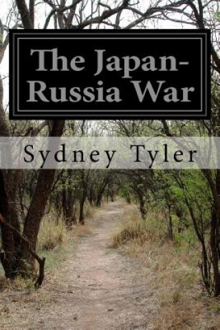 Carte The Japan-Russia War Sydney Tyler