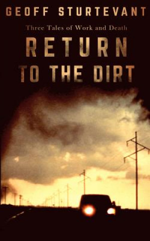 Kniha Return To The Dirt Geoff Sturtevant