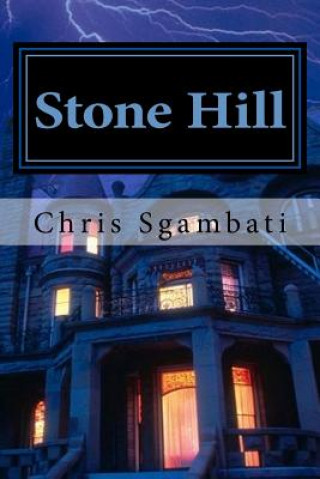 Buch Stone Hill Chris Sgambati