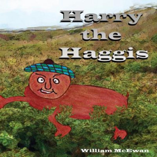 Kniha Harry the Haggis William McEwan