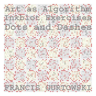 Kniha Art as Algorithm: Dots and Dashes MR Francis Gurtowski