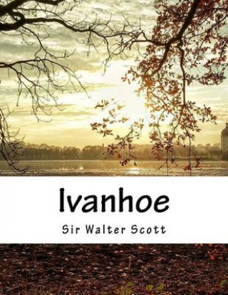 Kniha Ivanhoe Scott Sir Walter