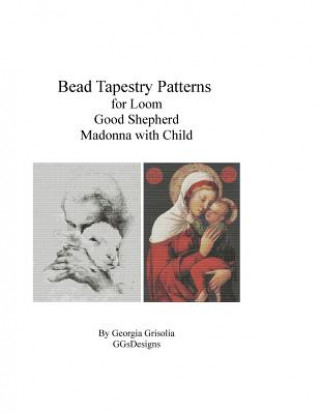 Książka Bead Tapestry Patterns for Loom Good Shephard and Madonna with Child Georgia Grisolia