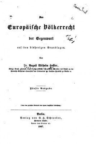 Knjiga Das europäische Völkerrecht der Gegenwart August Wilhelm Heffter