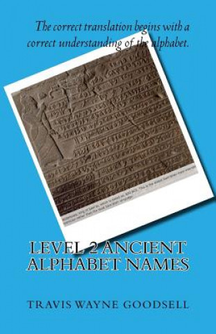 Könyv Level 2 Ancient Alphabet Names Travis Wayne Goodsell