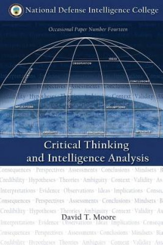Книга Critical Thinking and Intelligence Analysis David T Moore