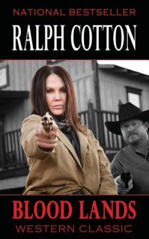 Könyv Blood Lands Ralph Cotton