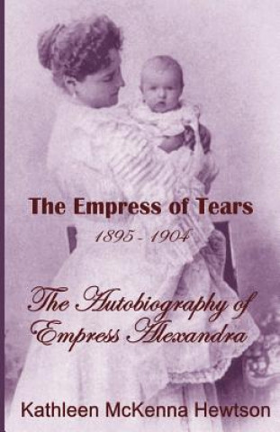 Книга The Empress of Tears Kathleen McKenna Hewtson