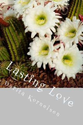Knjiga Lasting Love Dorita Lynn Kornelsen