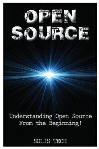 Book Open Source: Understanding Open Source from the Beginning! Solis Tech