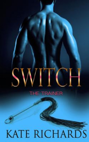 Buch Switch: The Trainer Kate Richards