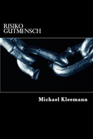 Carte Risiko Gutmensch Michael Kleemann