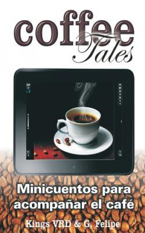 Kniha Coffee tales: Mini cuentos para acompa?ar el café Gerardo Jesus Reyes Verdial