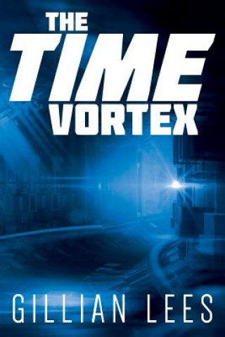 Knjiga The Time Vortex Gillian Lees