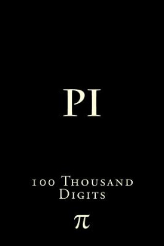 Kniha Pi: 100 Thousand Digits Richard B Foster
