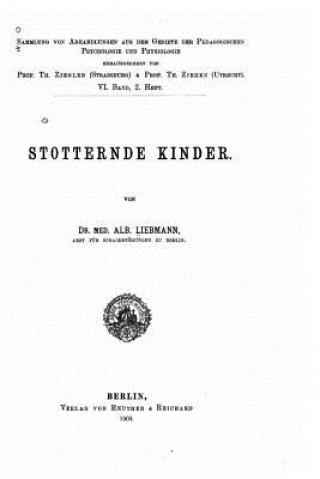 Kniha Stotternde Kinder Albert Liebmann