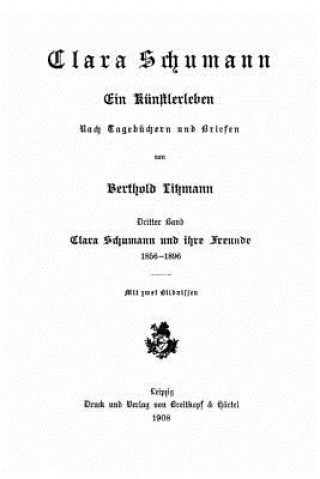 Knjiga Clara Schumann, Ein Künstlerleben Berthold Litzmann