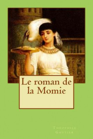 Carte Le roman de la Momie Theophile Gautier