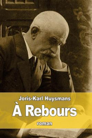 Книга A Rebours Joris-Karl Huysmans