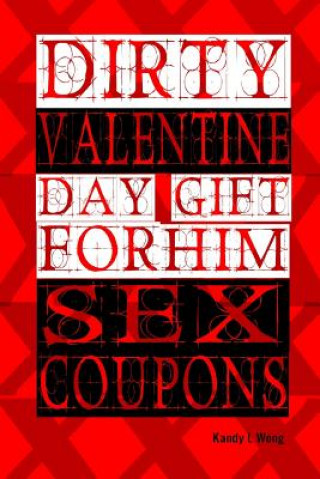 Buch Dirty Valentine Day Gift For Him: Sex coupons Kandy L Long