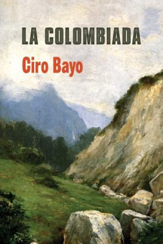 Buch La Colombiada Ciro Bayo