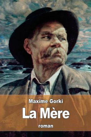 Könyv La M?re Maxime Gorki
