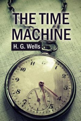 Knjiga The Time Machine H G Wells