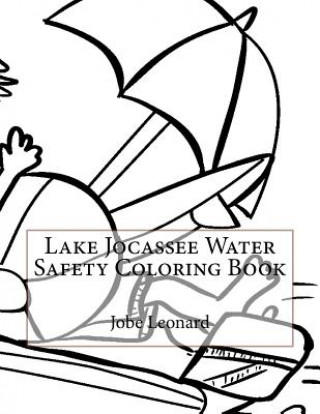 Livre Lake Jocassee Water Safety Coloring Book Jobe Leonard