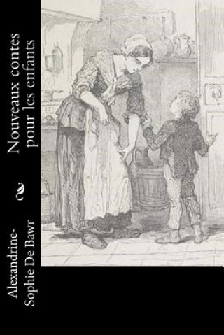 Kniha Nouveaux contes pour les enfants Alexandrine-Sophie De Bawr