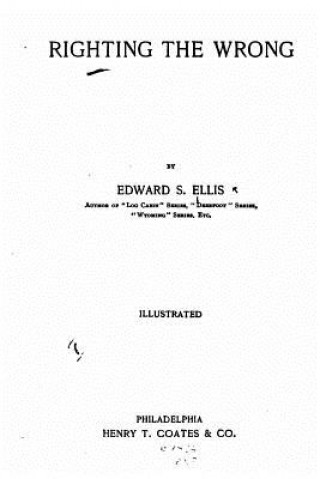 Książka Righting the Wrong Edward S Ellis