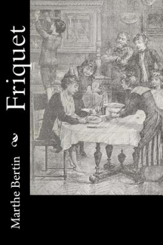 Libro Friquet Marthe Bertin