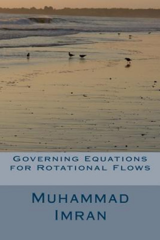 Knjiga Governing Equations for Rotational Flows Dr Muhammad Imran