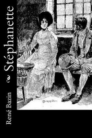 Buch Stéphanette Rene Bazin