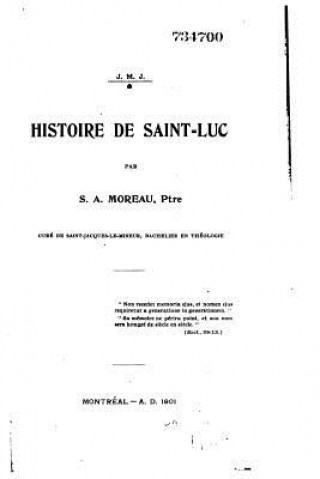 Kniha Histoire de Saint-Luc S A Moreau