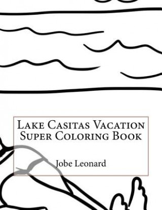 Carte Lake Casitas Vacation Super Coloring Book Jobe Leonard