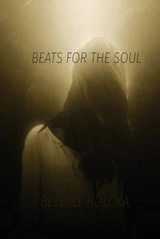 Kniha Beats for the Soul Beverly Holoka