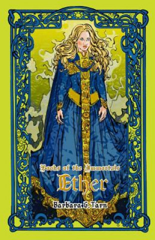 Carte Books of the Immortals - Ether Barbara G Tarn