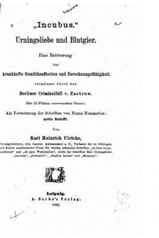 Kniha Forschungen über das Räthsel der mannmännlichen Liebe Karl Heinrich Ulrichs