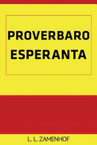 Kniha Proverbaro Esperanta L L Zamenhof
