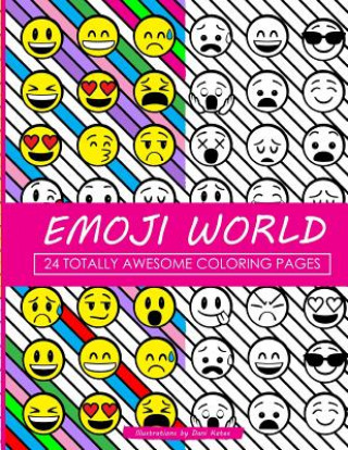 Książka Emoji World Coloring Book: 24 Totally Awesome Coloring Pages Dani Kates