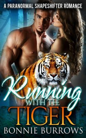 Book Running With The Tiger Bonnie Burrows