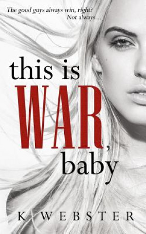 Könyv This is War, Baby K Webster