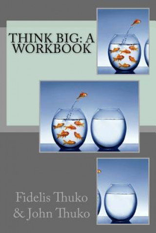 Könyv Think Big: A workbook Fidelis Thuko